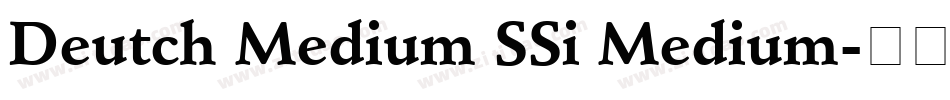 Deutch Medium SSi Medium字体转换